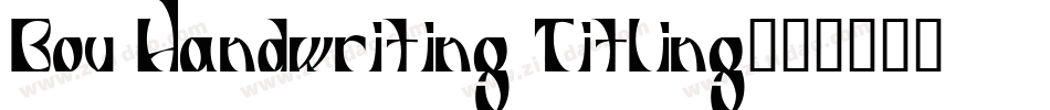 Bou Handwriting Titling字体转换
